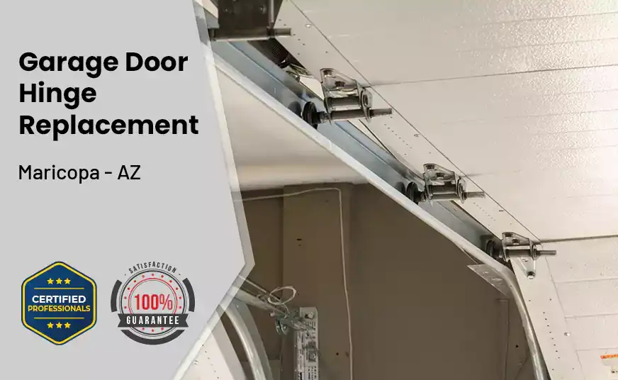 Garage Door Hinge Replacement Maricopa - AZ 