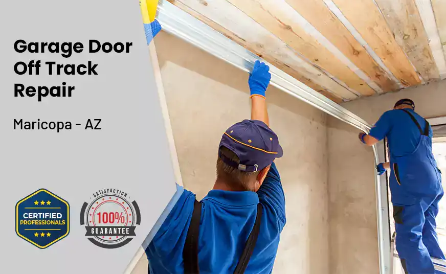 Garage Door Off Track Repair Maricopa - AZ