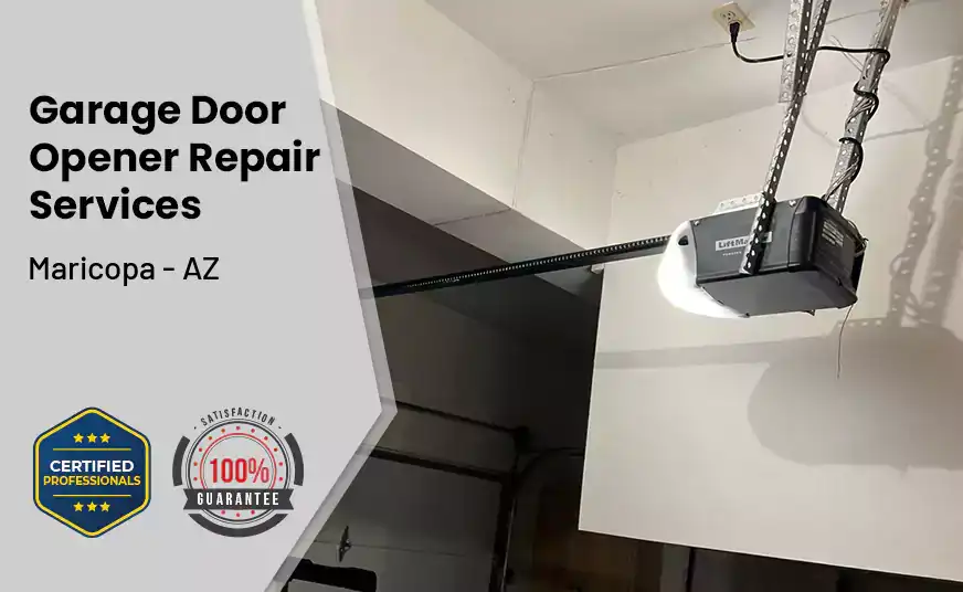 Garage Door Opener Repair Services Maricopa - AZ