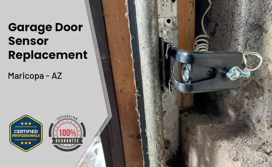 Garage Door Sensor Replacement Maricopa - AZ
