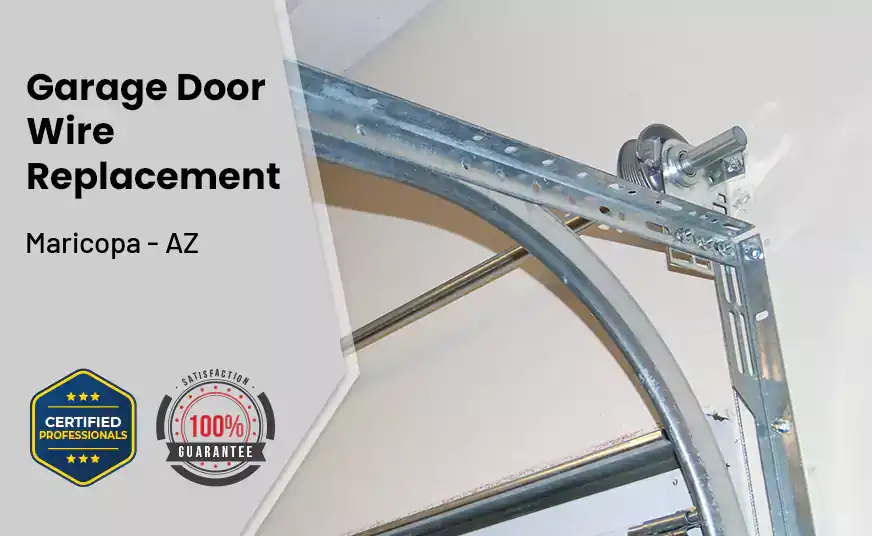 Garage Door Wire Replacement Maricopa - AZ