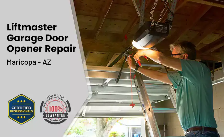 Liftmaster Garage Door Opener Repair Maricopa - AZ