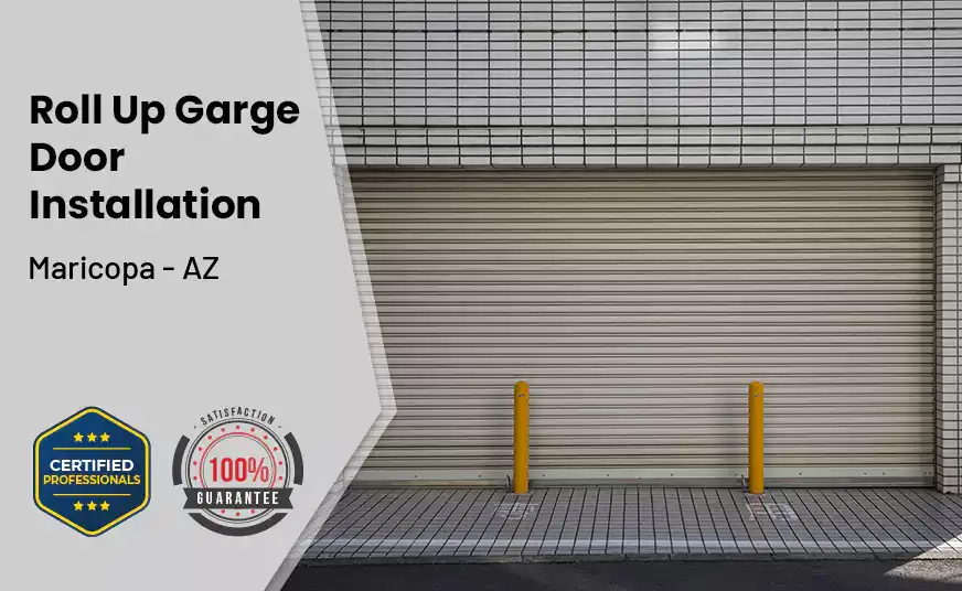 Roll Up Garage Door Installation Maricopa - AZ 