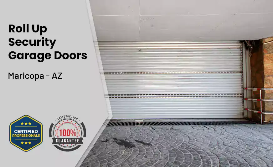 Roll Up Security Garage Doors Maricopa - AZ